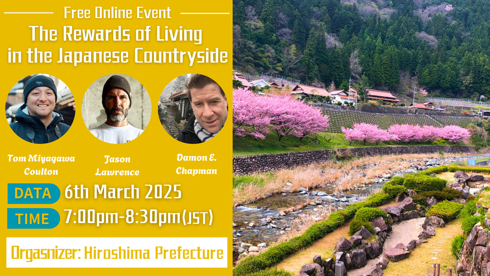 【Online event 】The Rewards of Living in the Japanese Countryside in 2025 :How to live with nature and renovate a traditional Japanese house